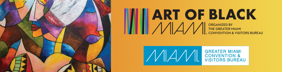 Celebrate Art of Black in Greater Miami & Miami Beach