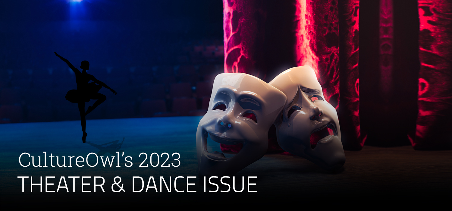 Theater & Dance Issue - January 2023
