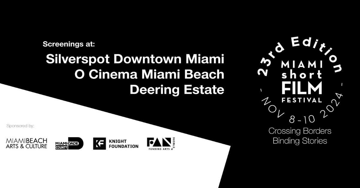 23rd Edition Miami Short Film Festival, November 8-10, 2024