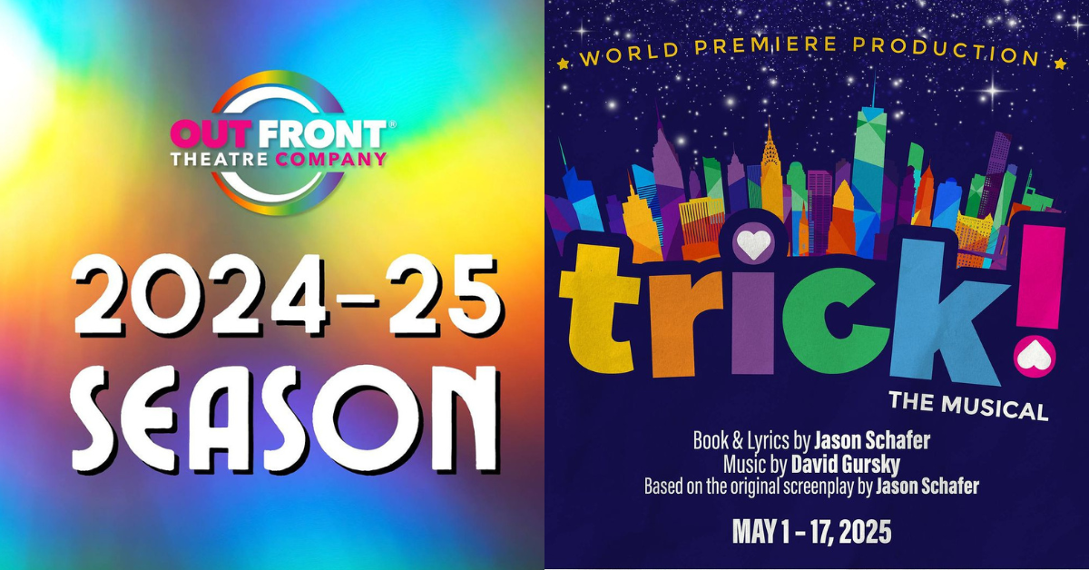 OutFront Theatre's Ninth Season Lineup 2024-2025 with World Premiere of TRICK