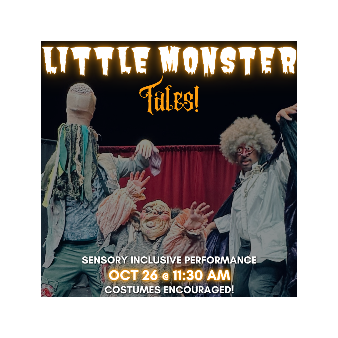 Little Monster Tales Sensory Inclusive Matinee