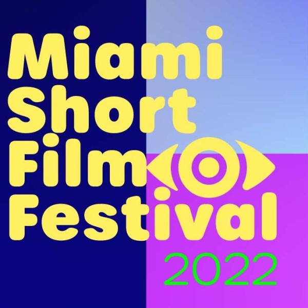 21st MIAMI short Film Festival ~ 3-DAY PASS