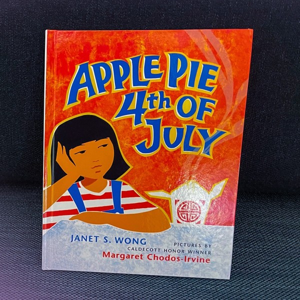 Sunday Stories: Independence Day – “Apple Pie 4th of July” by Janet S. Wong