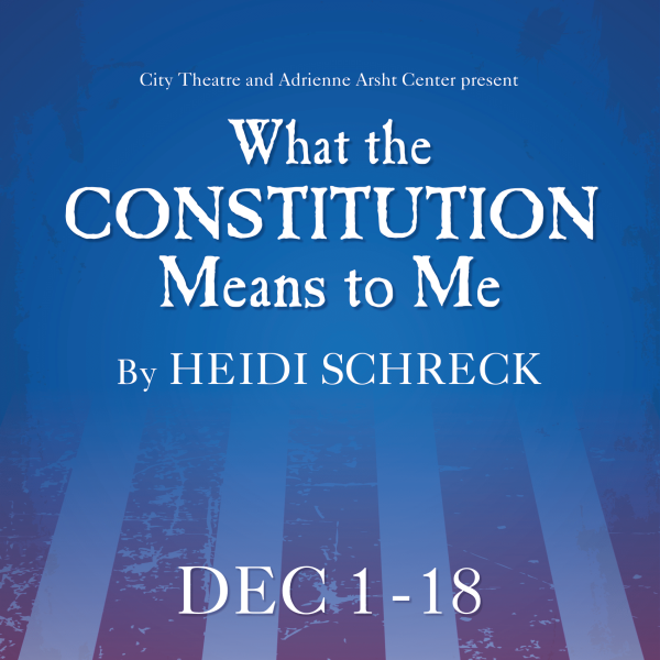 What the Constitution Means to Me by Heidi Schreck presented by City Theatre and Adrienne Arsht Center