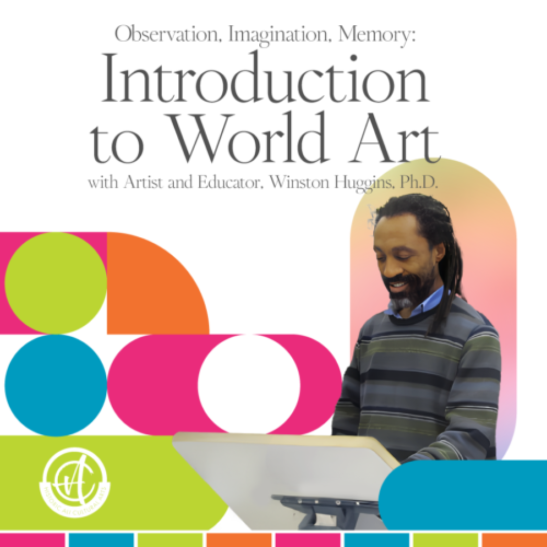 Observation, Imagination, Memory: An Introduction to World Art