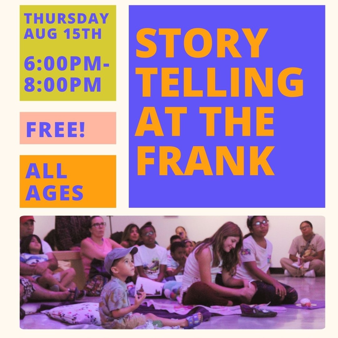 Storytelling at the Frank