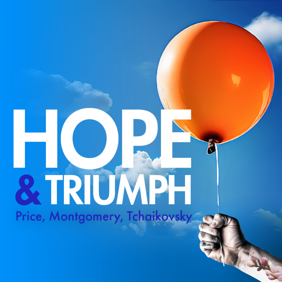 Hope & Triumph: Price, Montgomery, Tchaikovsky Symphony No. 4