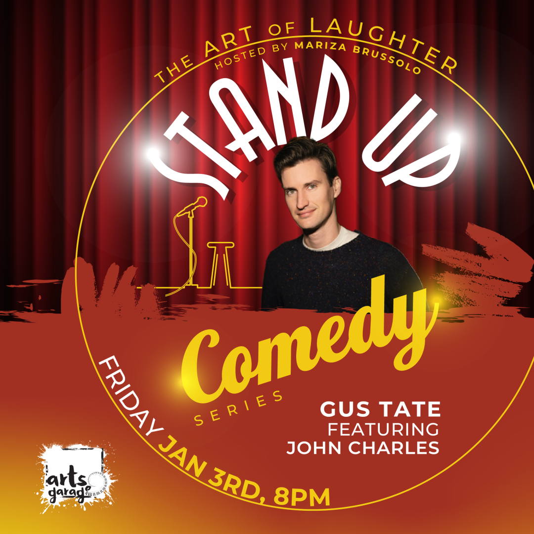 The Art of Laughter with Headliner Gus Tate ft. John Charles