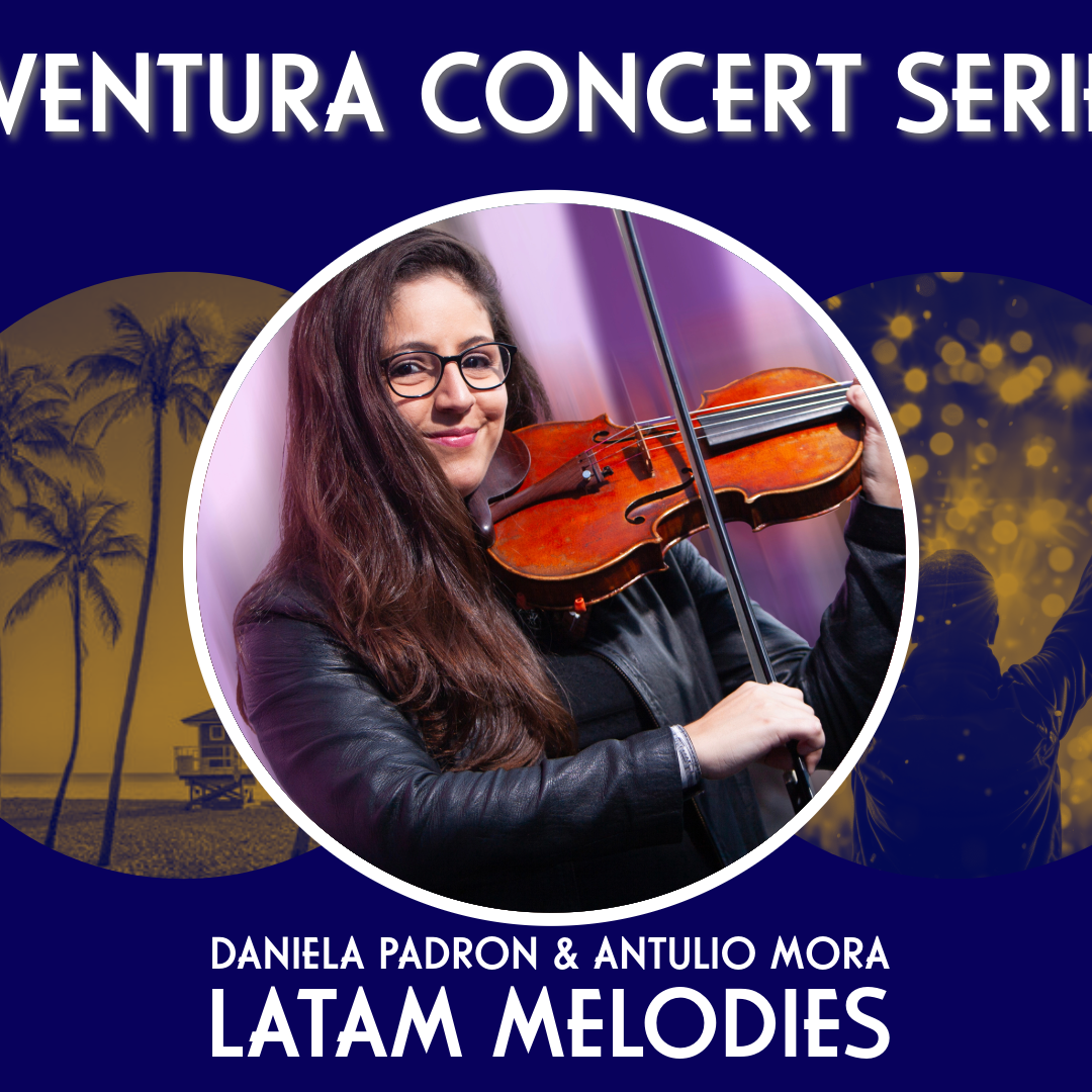 Daniela Padrón & Antulio Mora - Aventura Concert Series 2024-2025