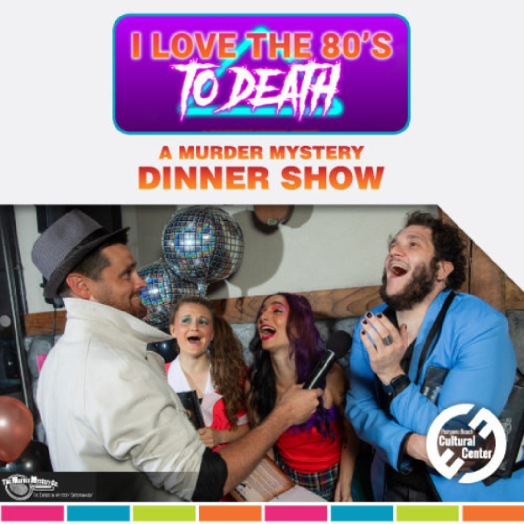 I Love the 80's to Death! Dinner Show