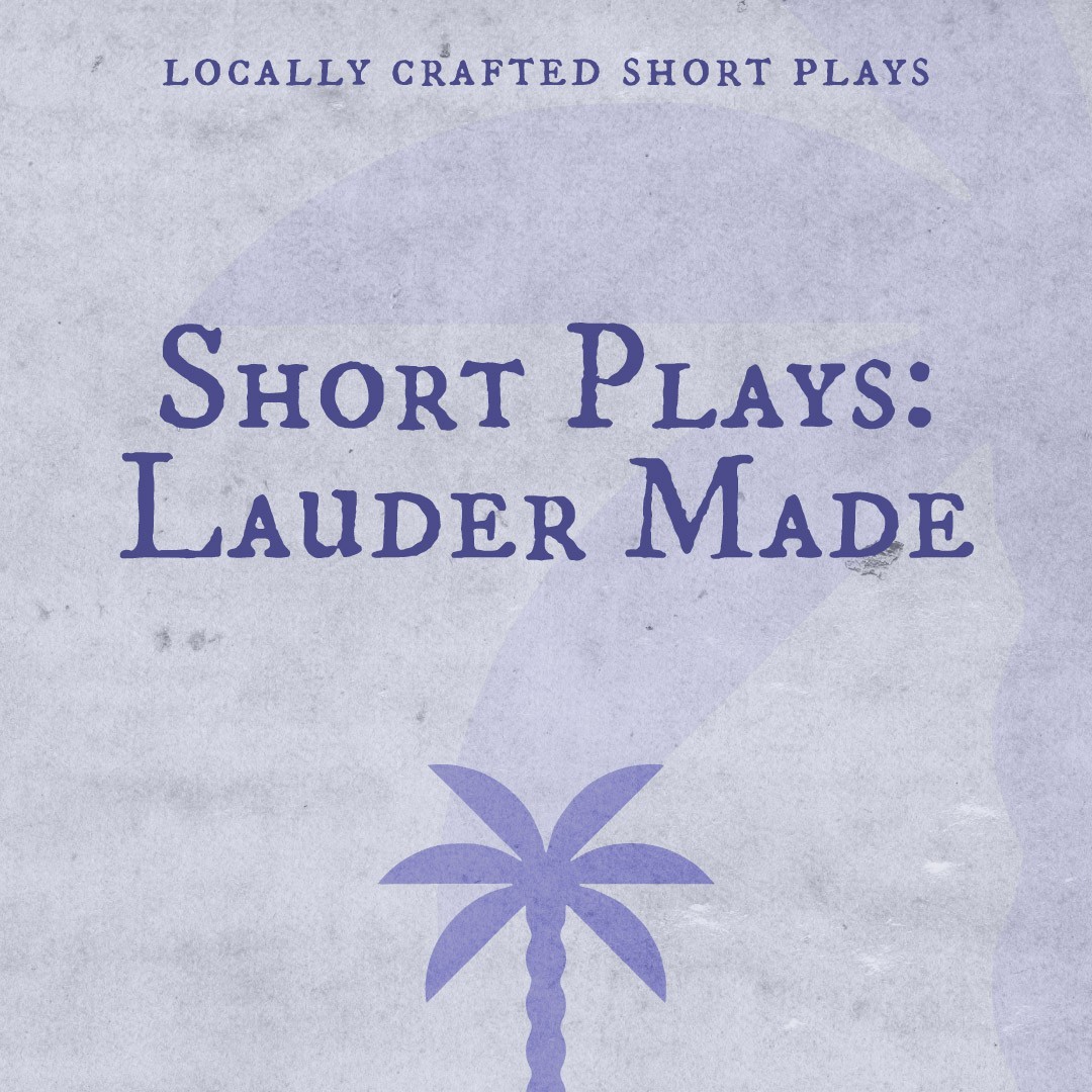 Short Plays: Lauder Made