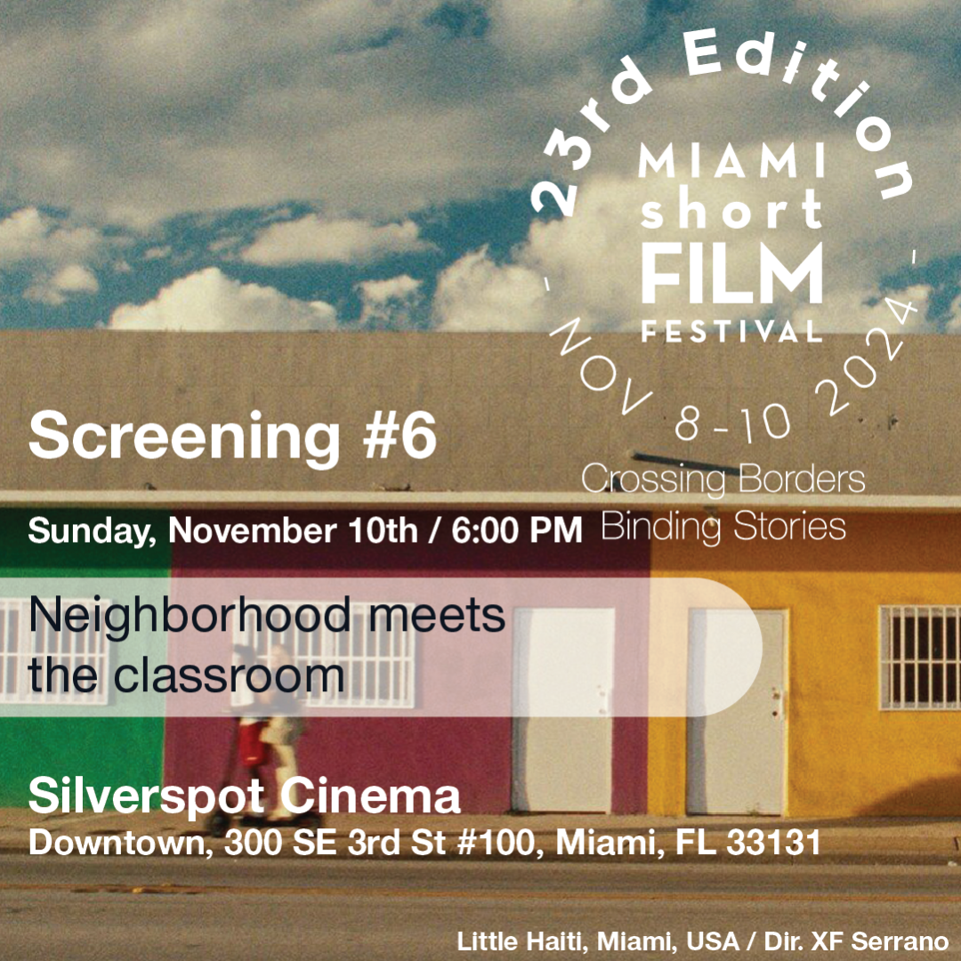 MIAMI short FILM FESTIVAL - Screening # 6 - Nov. 10 – 6 PM / Silverspot