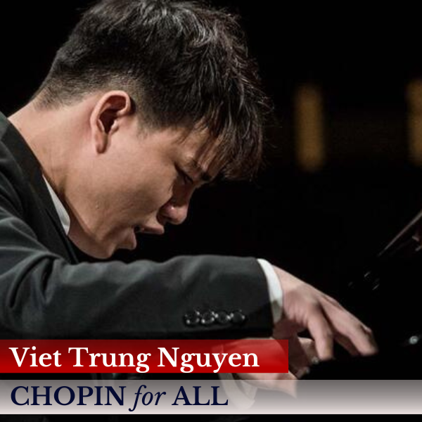 Chopin for All - Viet Trung Nguyen, Priz - Broward Center for the ...