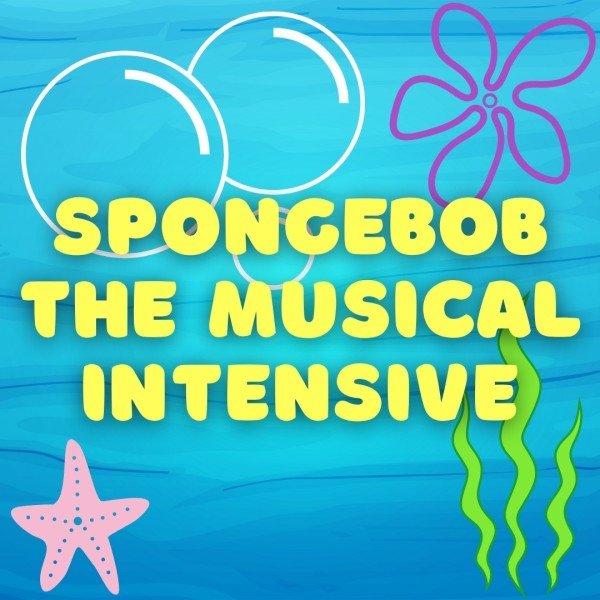 SpongeBob The Musical Intensive