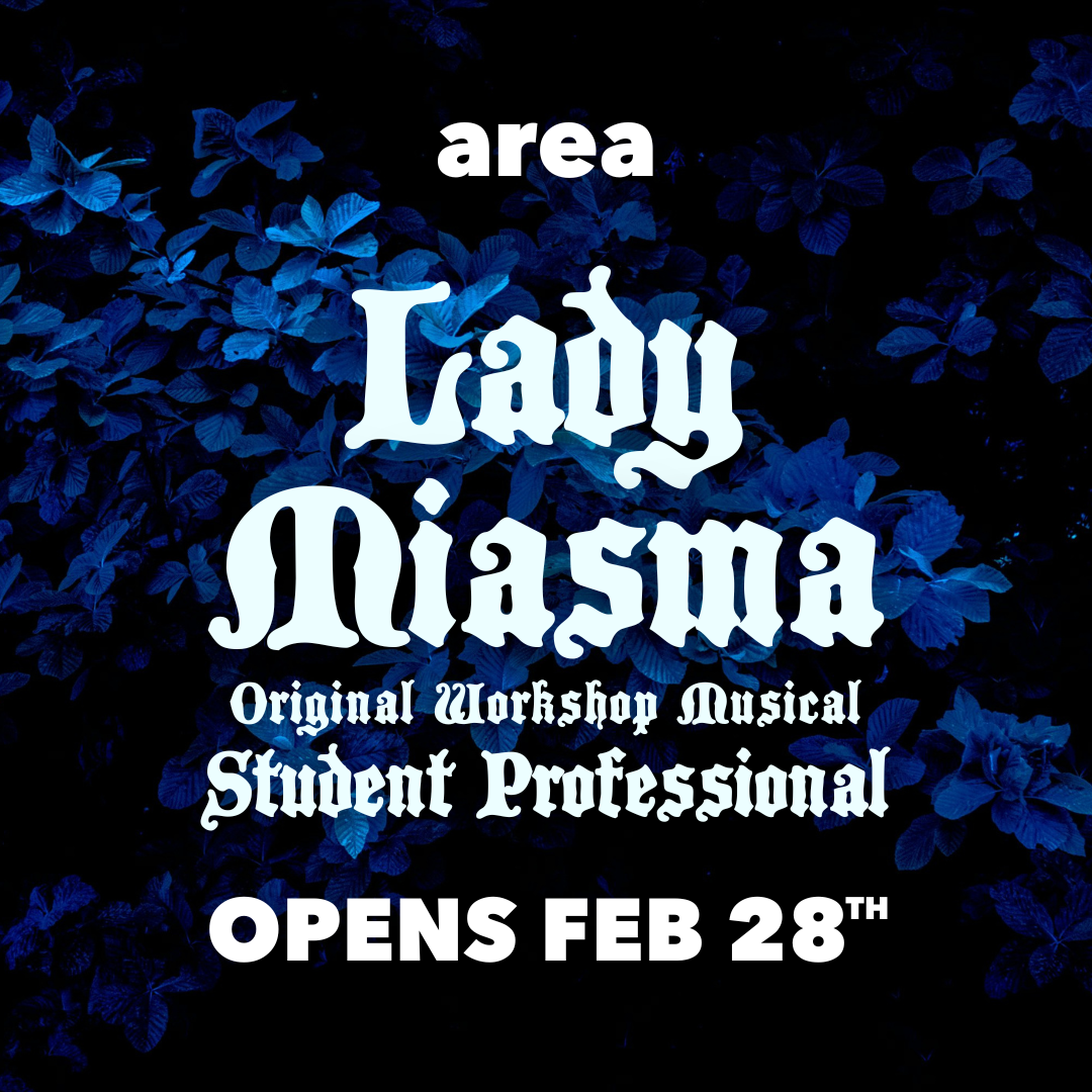 Lady Miasma: Student Professional (A Workshop Horror Fantasy Musical)