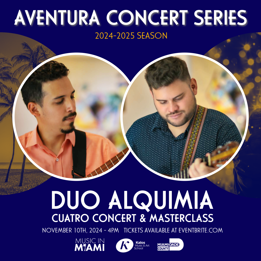 Duet Alquimia - Venezuelan Cuatro Concert & Masterclass -Aventura Concert Series