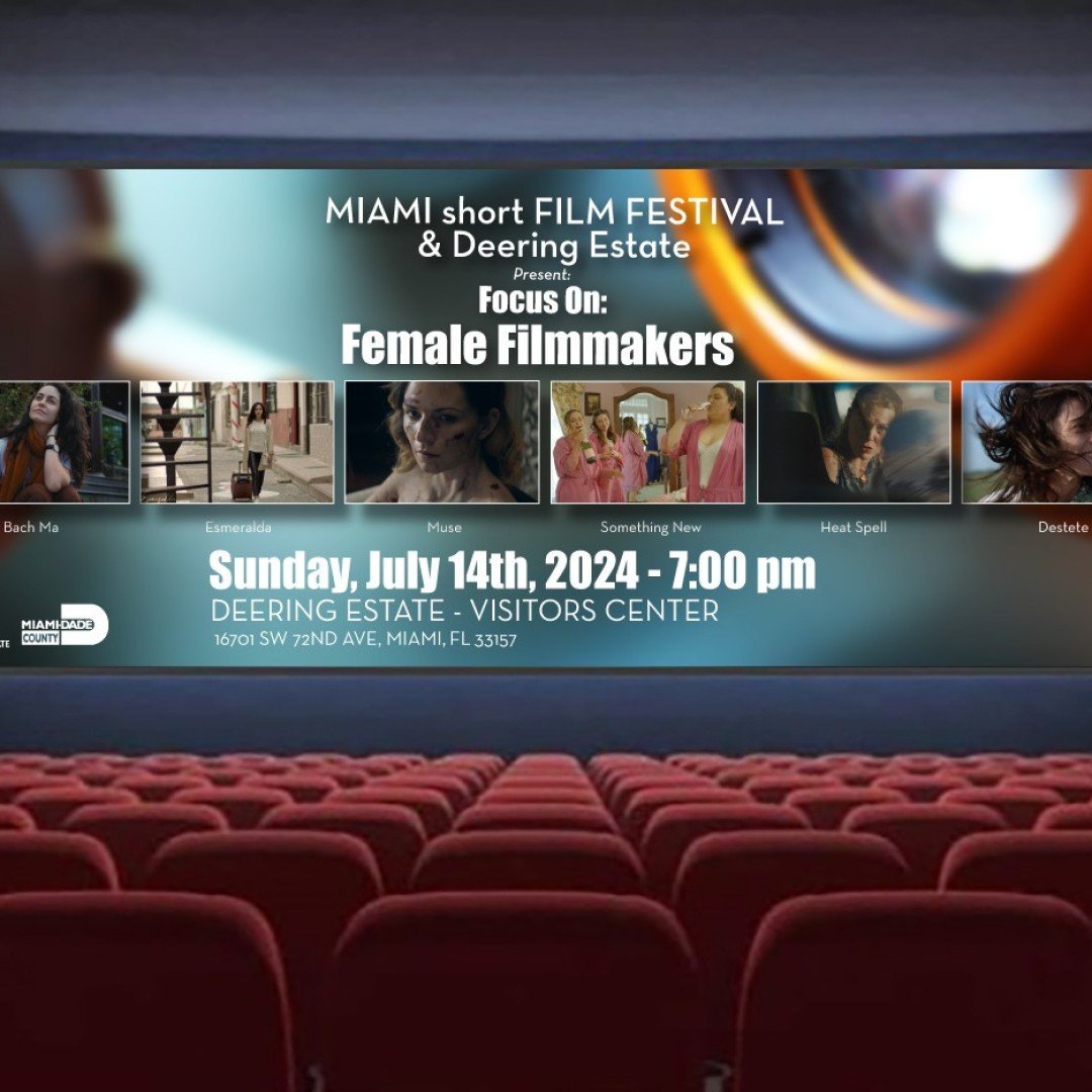 Miami Short Film Festival, Focus On: Female Filmmakers