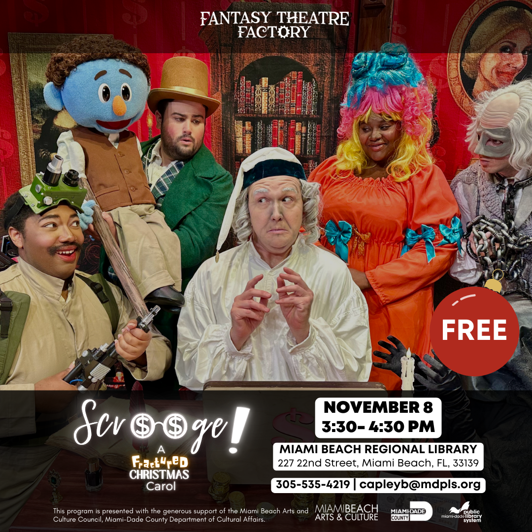 Scrooge! A Fractured Christmas Carol @ Miami Beach Regional Library