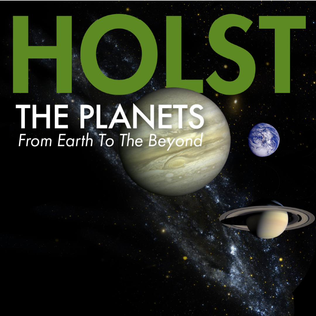 Symphony of the Americas - Holst – The Planets, From Earth To The Beyond